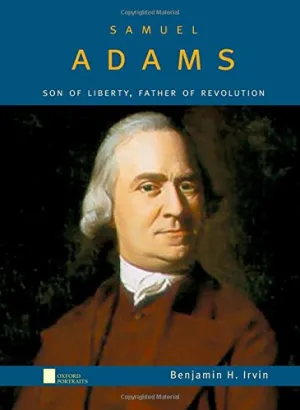 Samuel Adams: Son of Liberty, Father of Revolution (Oxford Portraits) Hardcover – October 31, 2002